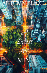 Title: A Beast for MINE: A Russians Love Story BWWM, Author: Autumn Blaze