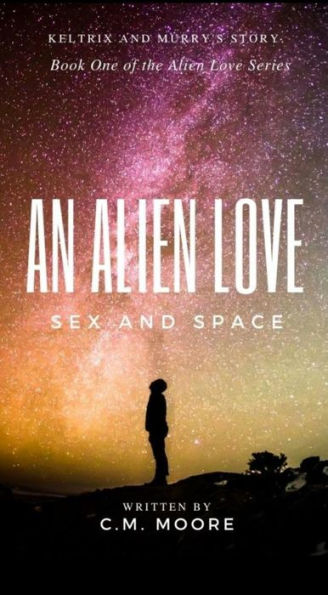 An Alien Love: Sex and Space