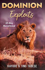 Dominion Exploits: 31-Day Devotional