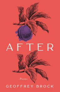 Title: After, Author: Geoffrey Brock