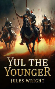 Title: Yul the Younger, Author: Julius Wright