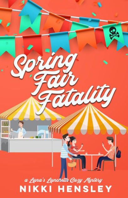 Spring Fair Fatality by Nikki Hensley | eBook | Barnes & Noble®