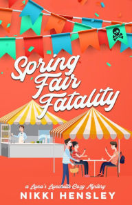 Title: Spring Fair Fatality, Author: Nikki Hensley
