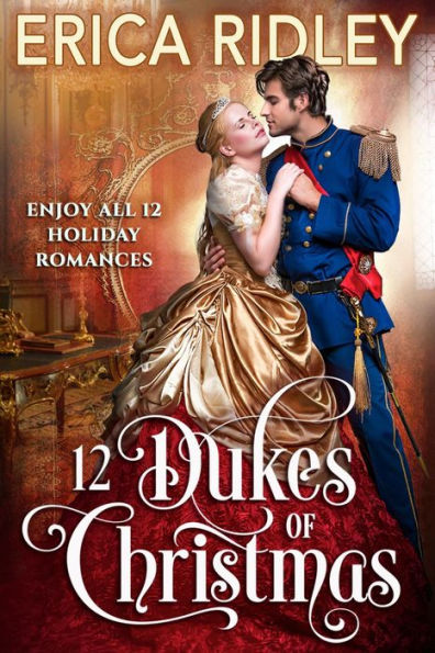 12 Dukes of Christmas (Books 1-12) Box Set: Holiday Regency Romance Boxed Set