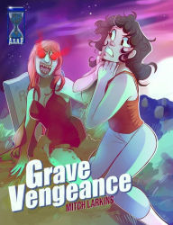 Title: Grave Vengeance, Author: Mitch Larkins
