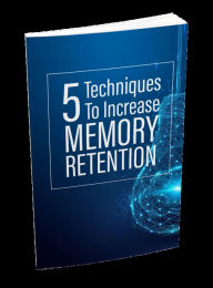 Title: Remember More & Achieve More: 5 Powerful Techniques to Boost Your Memory, Author: Muhammad Khizer