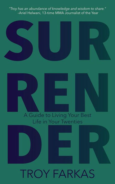 Surrender: A Guide to Living Your Best Life in Your Twenties
