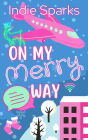 On My Merry Way