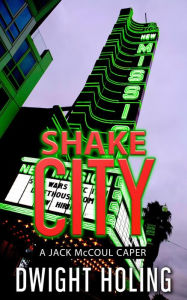 Title: Shake City, Author: Dwight Holing