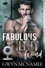 Fabulous Filthy Friend: (A Best Friends to Lovers Spicy Romance)