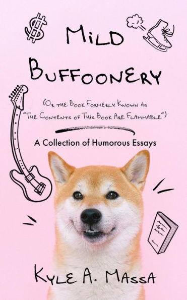 Mild Buffoonery: A Collection of Humorous Essays