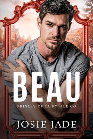 Title: Beau, Author: Josie Jade