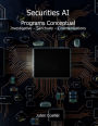 Securities AI - Programs Conceptual: Investigative Sanctuary Communications