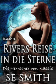 Title: Rivers Reise in die Sterne, Author: S. E. Smith