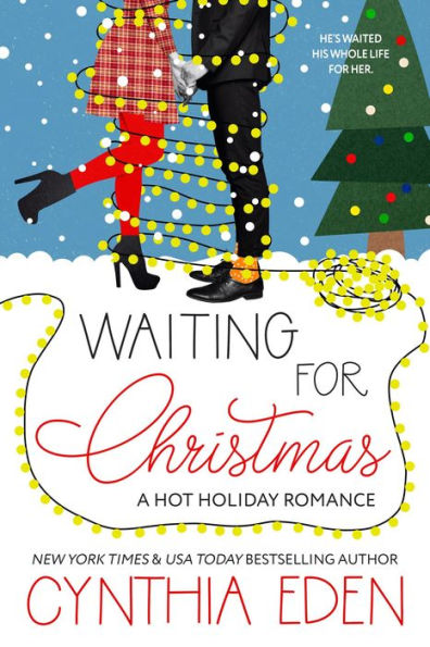 Waiting For Christmas: A Hot Holiday Romance
