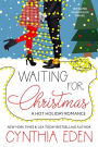Waiting For Christmas: A Hot Holiday Romance