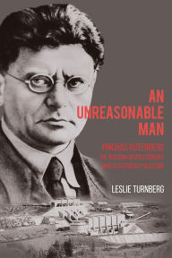 Title: An Unreasonable Man, Author: Leslie Turnberg