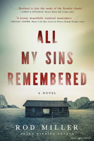 Title: All My Sins Remembered, Author: Rod Miller