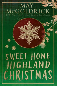 Title: Sweet Home Highland Christmas: (Pennington Family), Author: May McGoldrick