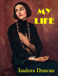 Title: My Life, Author: Isadora Duncan