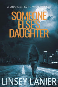 Title: Someone Else's Daughter, Author: Linsey Lanier