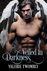 Title: Veiled In Darkness, Author: Valerie Twombly