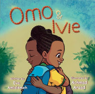 Title: Omo & Ivie, Author: Eva Amiolemeh