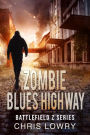 Zombie Blues Highway - Battlefield Z: The Battlefield Z series