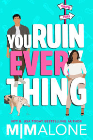 Title: You Ruin Everything, Author: M. Malone