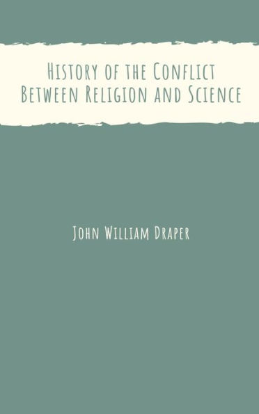 History of the Conflict Between Religion and Science