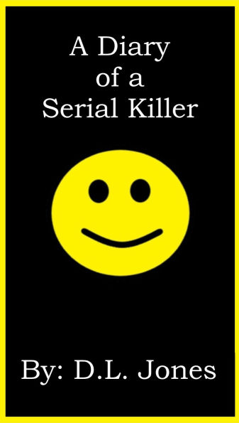 A Diary of a Serial Killer