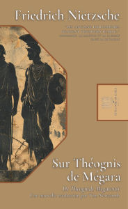 Title: Sur Théognis de Mégare, Author: Friedrich Nietzsche