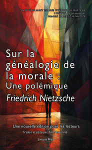 Title: Sur la généalogie de la morale, Author: Friedrich Nietzsche