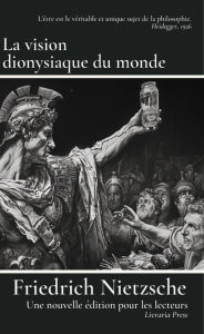 Title: La vision dionysiaque du monde, Author: Friedrich Nietzsche