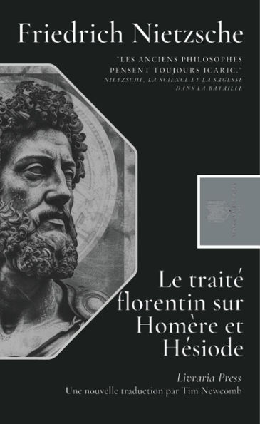 Le traité florentin sur Homère et Hésiode, leur ascendance et leur concurrence