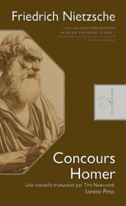 Title: Concours Homer, Author: Friedrich Nietzsche