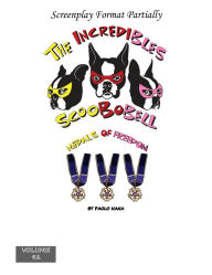 Title: The Incredibles Scoobobell Medals of Freedom ( Volume 92), Author: Paolo Nana