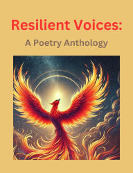 Title: Resilient Voices: A Poetry Anthology, Author: Narrato Insights