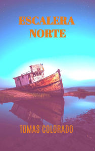 Title: Escalera Norte, Author: Tomas Colorado