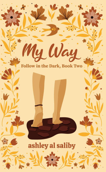 My Way: Follow in the Dark, Book Two