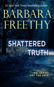 Shattered Truth (Thrilling Romantic Suspense!)