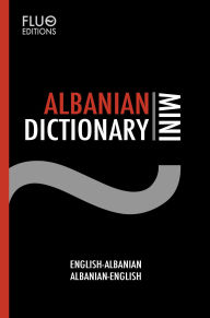 Title: Albanian Mini Dictionary, Author: J. N. Zaff