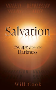 Title: Salvation: Escape from the Darkness, Author: Will Cook