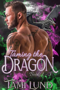 Title: Taming the Dragon: Books 1-3, Author: Tami Lund