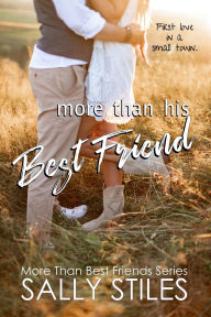 Title: More Than His Best Friend, Author: Sally Stiles