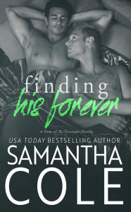 Title: Finding His Forever, Author: Samantha Cole