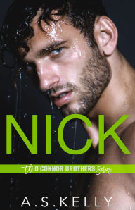 Title: Nick, Author: A. S. Kelly