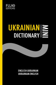 Title: Ukrainian Mini Dictionary, Author: J. N. Zaff