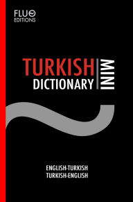 Title: Turkish Mini Dictionary, Author: J. N. Zaff