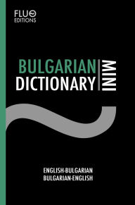 Title: Bulgarian Mini Dictionary, Author: J. N. Zaff